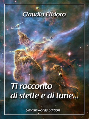 cover image of Ti Racconto Di Stelle E Di Lune